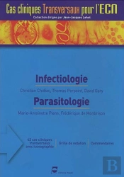 Infectiologie - Parasitologie Cas Cliniques Transversaux Pour L Ecn