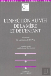 Infection Au Vih De La Mère Et De L'Enfant (L')