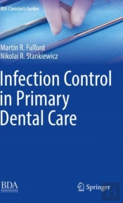 Infection Control In Primary Dental Care