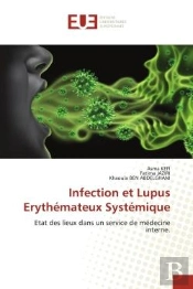 Infection Et Lupus Erythemateux Systemique - Etat Des Lieux Dans Un Service De Medecine Interne.