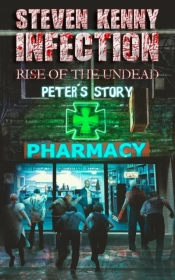 Infection Rise Of The Undead Peter'S Story