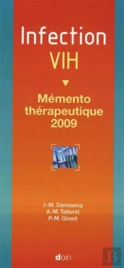 Infection Vih ; Mémento Thérapeutique (Édition 2009)