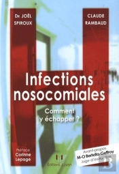 Infections Nosocomiales ; Comment Y Échapper ?