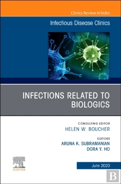 Bertrand.pt - Infections Related To Biologics An Issue Of Infectious Disease Clinics Of North America