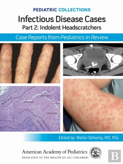 Bertrand.pt - Infectious Disease Cases: Part 2: Indolent Head Scratchers
