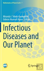 Infectious Diseases And Our Planet