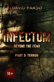 Infectum (Part Iii: Terror)