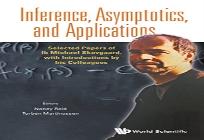 Inference, Asymptotics And Applications: Selected Papers Of Ib Michael Skovgaard, With Introductions By His Colleagues