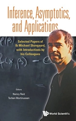 Bertrand.pt - Inference, Asymptotics And Applications: Selected Papers Of Ib Michael Skovgaard, With Introductions By His Colleagues