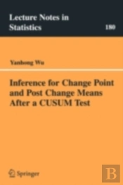 Inference For Change Point And Post Change Means After A Cusum Test
