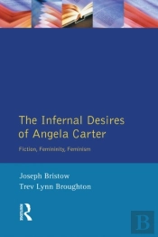 Infernal Desires Of Angela Carter