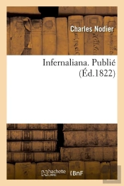 Infernaliana . Publié (Éd.1822)