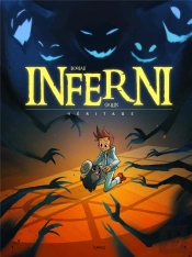 Inferni Tome 1 ; Héritage