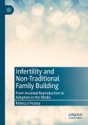 Infertility And Non-Traditional Family Building