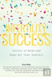 Infertility Success: Stories Of Help And