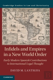 Infidels And Empires In A New World Order