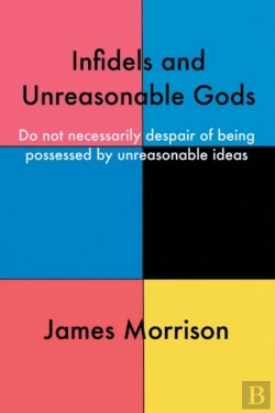 Bertrand.pt - Infidels And Unreasonable Gods