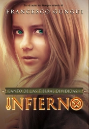 Infierno (Canto De Las Tierras Divididas 1)