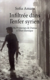Infiltrée Dans L'Enfer Syrien