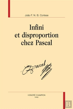 Bertrand.pt - Infini Et Disproportion Chez Pascal