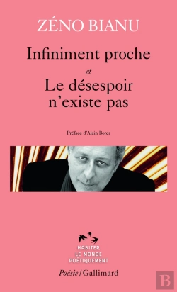 Bertrand.pt - Infiniment Proche ; Le Désespoir N'Existe Pas