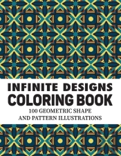 Infinite Designs Coloring Book