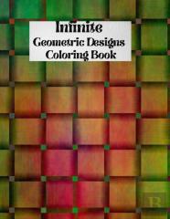 Infinite Geometric Designs Coloring Book