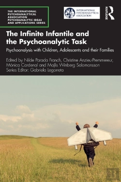 Bertrand.pt - Infinite Infantile And The Psychoanalytic Task