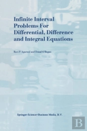 Infinite Interval Problems For Differential, Difference And Integral Equations