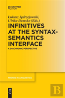 Infinitives At The Syntax-Semantics Interface