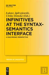 Infinitives At The Syntax-Semantics Interface