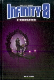 Infinity 8 Tome 7 : Et Rien Pour Finir