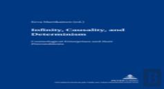 Infinity, Causality And Determinism