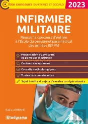 Infirmier Militaire  Reussir Le Concours D Entree En Ecole Du Personnel Paramedical Des Armees (Epp