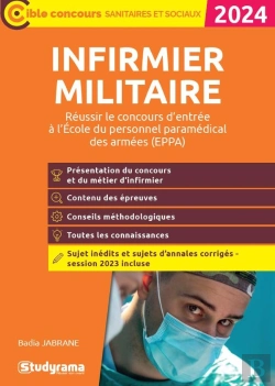 Bertrand.pt - Infirmier Militaire : Réussir Le Concours D'Entrée À L'Ecole Du Personnel Paramédical Des Armées (Eppa) (Édition 2024)