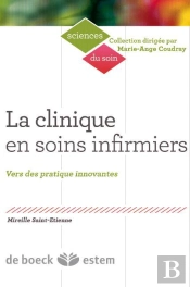 Infirmière Clinicienne ; Vers Une Nouvelle Pratique Soigante
