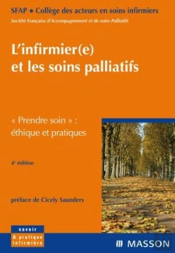 Bertrand.pt - Infirmièr(E) Et Les Soins Palliatifs : «Prendre Soin» : Éthique Et Pratiques (4e Édition)