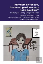 Infirmière Florence®, Comment Gardons-Nous Notre Équilibre?