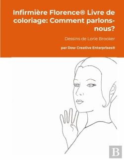 Bertrand.pt - Infirmière Florence® Livre De Coloriage: Comment Parlons-Nous?