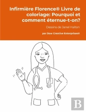Infirmière Florence® Livre De Coloriage: Pourquoi Et Comment Éternue-T-On?