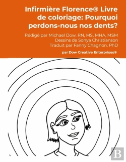 Bertrand.pt - Infirmière Florence® Livre De Coloriage: Pourquoi Perdons-Nous Nos Dents?