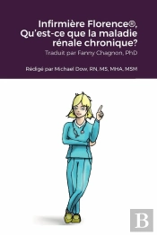 Infirmiere Florence , Qu'Est-Ce Que La Maladie Renale Chronique?