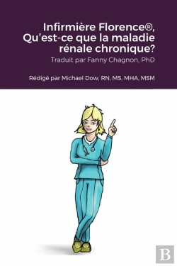 Bertrand.pt - Infirmiere Florence , Qu'Est-Ce Que La Maladie Renale Chronique?