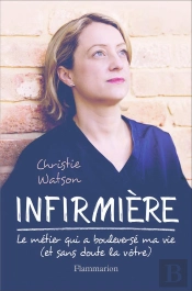 Infirmiere : Le Metier Merveilleux