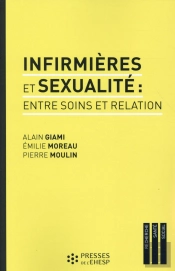 Infirmieres Et Sexualite Entre Soins Et Relation