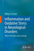 Inflammation And Oxidative Stress In Neurological Disorders