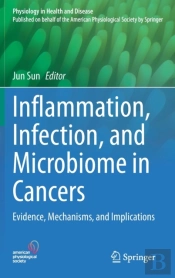 Inflammation, Infection, And Microbiome In Cancers