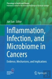 Inflammation, Infection, And Microbiome In Cancers