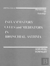 Inflammatory Cells And Mediators In Bronchial Asthma
