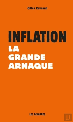 Bertrand.pt - Inflation : La Grande Arnaque